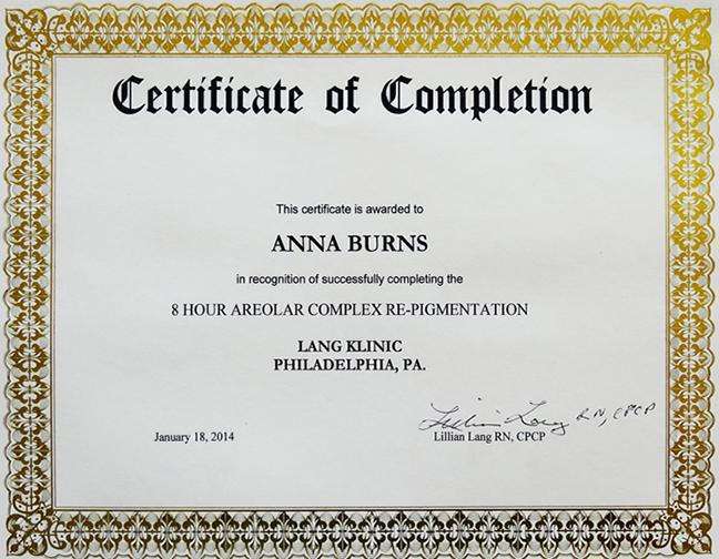 Certificate of Completion for 8 Hour Areolar Complex Re-Pigmentation awarded to Anna Burns, Lang Klinic Philadelphia