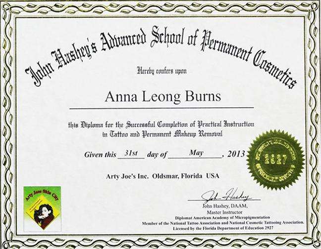 John Hashey's Advanced School of Permanent Cosmetics diploma in Tattoo and Permanent Makeup Removal for Anna Leong Burns