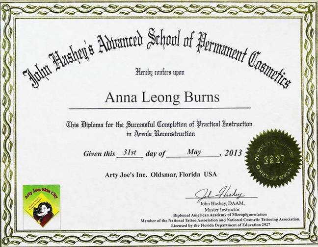John Hashey's Advanced School of Permanent Cosmetics diploma in Areola Reconstruction awarded to Anna Leong Burns